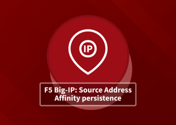 F5 Big-IP: Source Address Affinity persistence