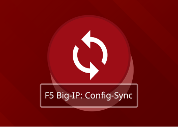 F5 Big-IP: Config Sync